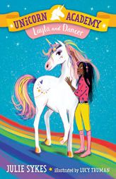 Unicorn Academy #5: Layla and Dancer by Julie Sykes Paperback Book