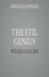 The Evil Genius by Wilkie Collins Paperback Book