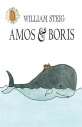 Amos & Boris by William Steig Paperback Book