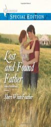 Lost and Found Father by Sheri WhiteFeather Paperback Book