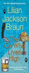 The Cat Who Lived High by Lilian Jackson Braun Paperback Book