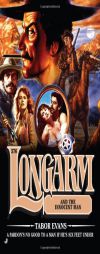 Longarm 376: Longarm and the Innocent Man by Tabor Evans Paperback Book