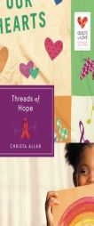 Threads of Hope by Christa Allan Paperback Book