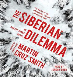 The Siberian Dilemma (The Arkady Renko Novels) by Martin Cruz Smith Paperback Book