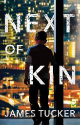 Next of Kin by James Tucker Paperback Book