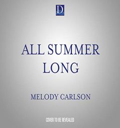 All Summer Long: A San Francisco Romance (Follow Your Heart, 2) by Melody Carlson Paperback Book