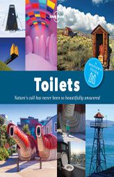 Toilets: a spotter's guide by Lonely Planet Paperback Book
