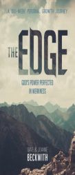 The Edge: God's Power Perfected in Weakness by Dave Beckwith Paperback Book