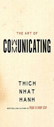 The Art of Communicating by Thich Nhat Hanh Paperback Book