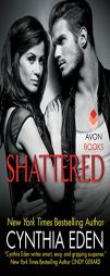 Shattered: Lost Series #3 by Cynthia Eden Paperback Book