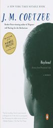 Boyhood: Scenes From Provincial Life by J. M. Coetzee Paperback Book