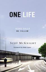 One.Life: Jesus Calls, We Follow by Scot McKnight Paperback Book