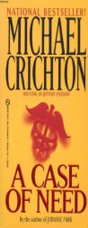 A Case of Need by Michael Crichton Paperback Book