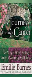 A Journey Through Cancer by Emilie Barnes Paperback Book