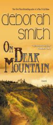 On Bear Mountain by Deborah Smith Paperback Book