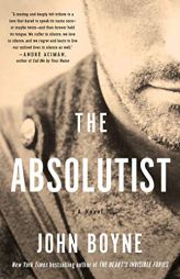 The Absolutist: A Novel by the Author of The Heart's Invisible Furies by John Boyne Paperback Book