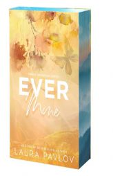 Ever Mine by Laura Pavlov Paperback Book