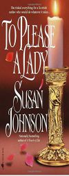 To Please a Lady by Susan Johnson Paperback Book