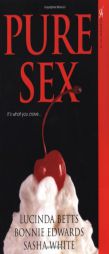 Pure Sex (Aphrodisia) by Lucinda Betts Paperback Book
