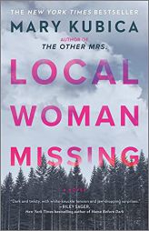Local Woman Missing: A Novel by Mary Kubica Paperback Book