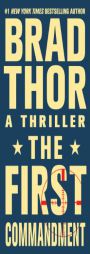 The First Commandment: A Thriller by Brad Thor Paperback Book
