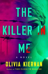 The Killer in Me by Olivia Kiernan Paperback Book