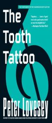 The Tooth Tattoo by Peter Lovesey Paperback Book