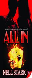 All In by Nell Stark Paperback Book