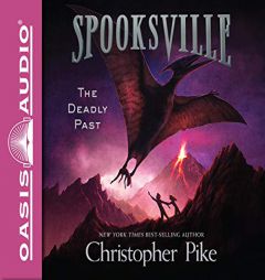 The Deadly Past (Spooksville) by Christopher Pike Paperback Book