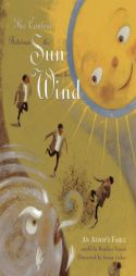 The Contest Between the Sun and the Wind: An Aesop's Fable by Heather Forest Paperback Book