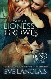 When a Lioness Growls (Lion's Pride) by Eve Langlais Paperback Book