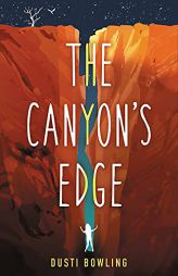 The Canyon's Edge by Dusti Bowling Paperback Book