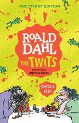 The Twits: The Stinky Edition by Roald Dahl Paperback Book