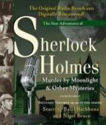 Murder by Moonlight and Other Mysteries: New Adventures of Sherlock Holmes Volumes 19-24 (New Adventures of Shelock Holmes) by Anthony Boucher Paperback Book