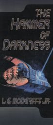 The Hammer of Darkness by L. E. Modesitt Paperback Book