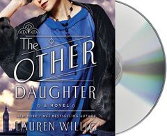 The Other Daughter: A Novel by Lauren Willig Paperback Book