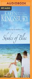 Shades of Blue by Karen Kingsbury Paperback Book