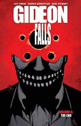 Gideon Falls, Volume 6: The End by Jeff Lemire Paperback Book