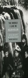 The World I Live In by Helen Keller Paperback Book