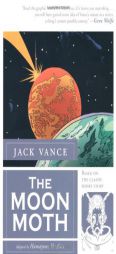 The Moon Moth by Jack Vance Paperback Book