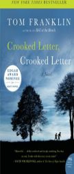 Crooked Letter, Crooked Letter by Tom Franklin Paperback Book