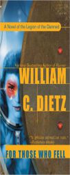 For Those Who Fell by William C. Dietz Paperback Book