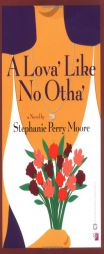 A Lova' Like No Otha by Stephanie Perry Moore Paperback Book