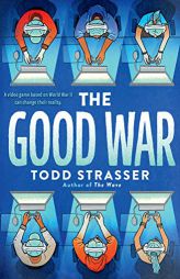 The Good War by Todd Strasser Paperback Book