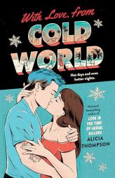 With Love, from Cold World by Alicia Thompson Paperback Book