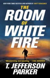 The Room of White Fire by T. Jefferson Parker Paperback Book