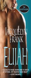Elijah by Jacquelyn Frank Paperback Book