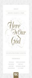 Here Is Our God: God's Revelation of Himself in Scripture by Kathleen B. Nielson Paperback Book