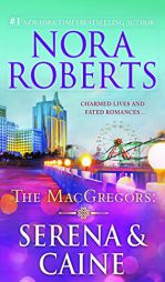 The MacGregors: Serena & Caine by Nora Roberts Paperback Book