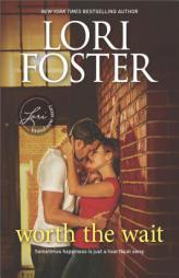 Worth the Wait by Lori Foster Paperback Book
